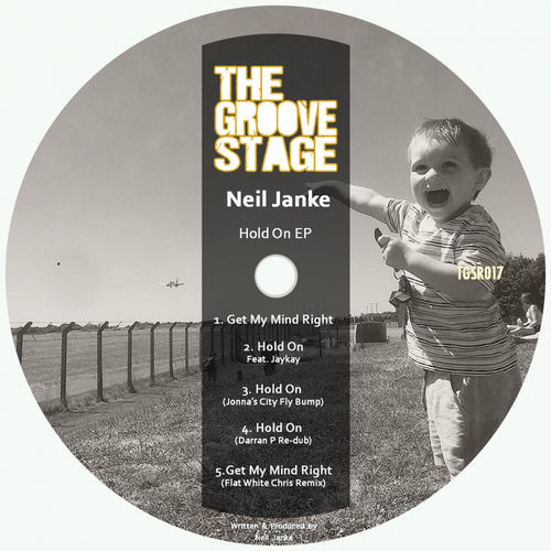 Neil Janke - Hold On / The Groove Stage