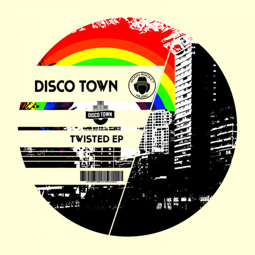 Disco Town - Twisted Ep / Moon Rocket Music
