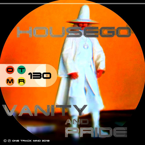 Housego - Vanity & Pride / One Track Mind