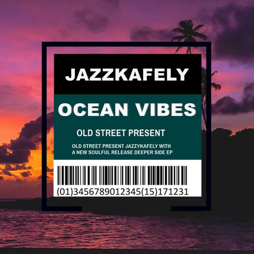JazzKafely - Ocean Vibes EP / Old Street Records