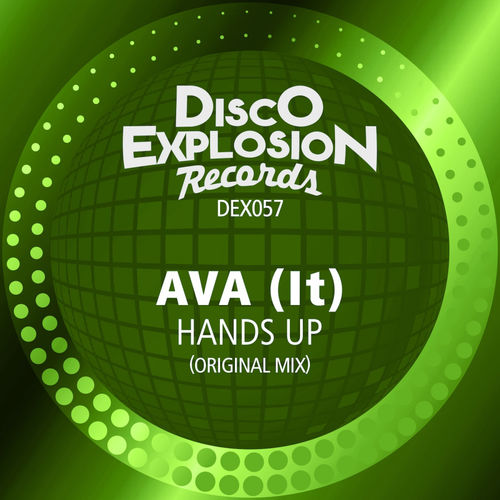 AVA (It) - Hands Up / Disco Explosion Records
