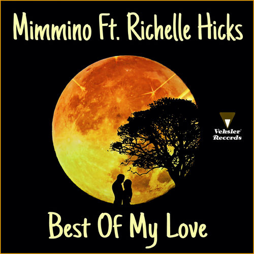 Mimmino ft Richelle Hicks - Best Of My Love / Veksler Records