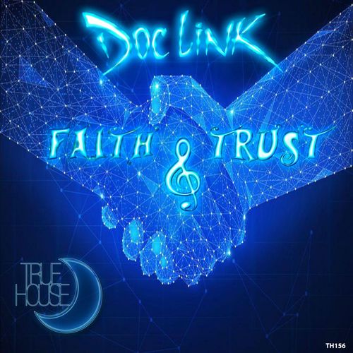 Doc Link - Faith & Trust / True House LA