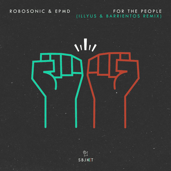 Robosonic & EPMD - For The People (Illyus & Barrientos Remix) / Armada Subjekt