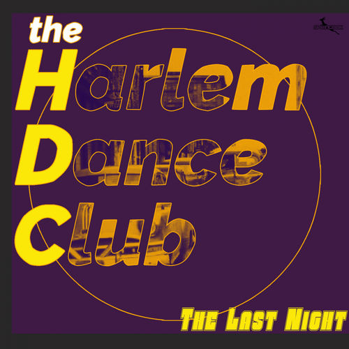 Harlem Dance Club - The Last Night / Springbok Records