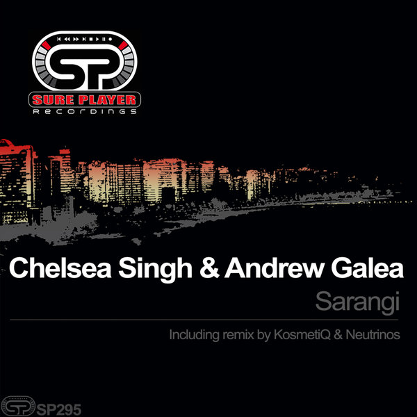 Chelsea Singh & Andrew Galea - Sarangi / SP Recordings