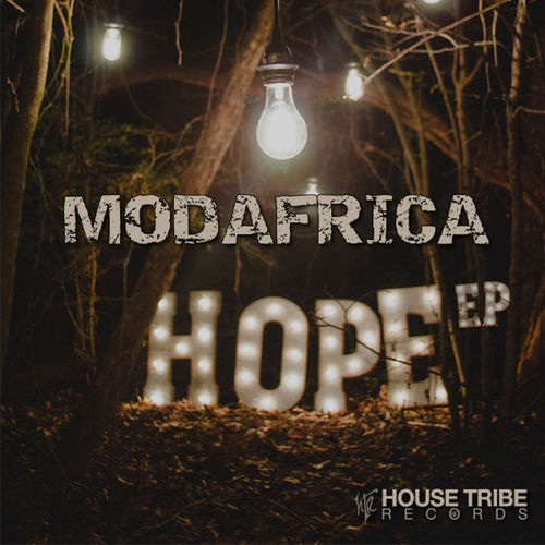 ModAfrika - Hope EP / House Tribe Records