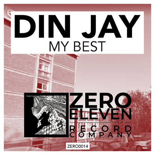 Din Jay - My Best / Zero Eleven Record Company
