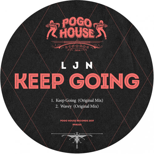 LJN - Keep Going / Pogo House Records