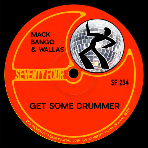 Mack Bango - Get Some Drummer / Seventy Four Digital