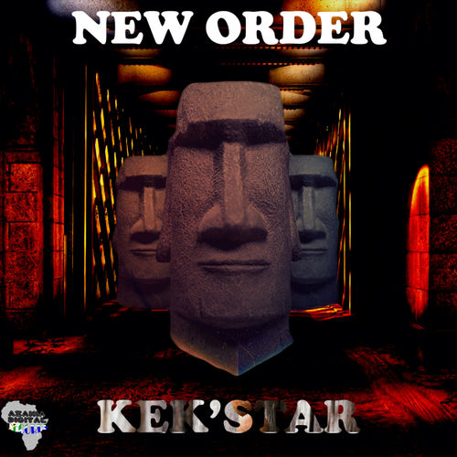 Kek'star - New Order / Azania Digital Records