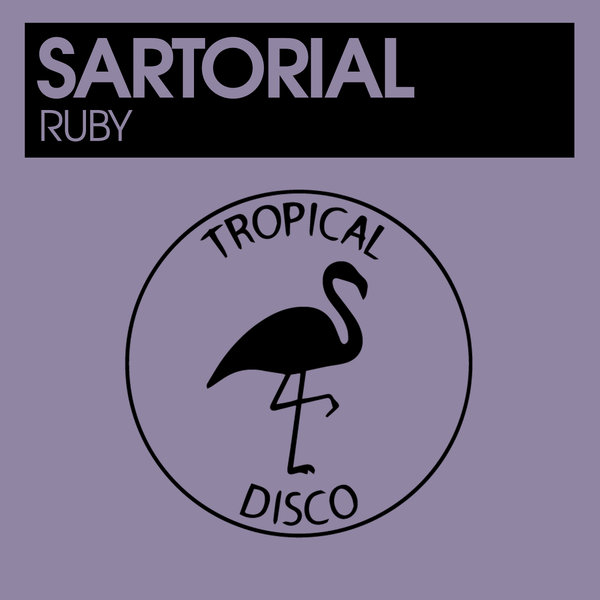 Sartorial - Ruby / Tropical Disco Records