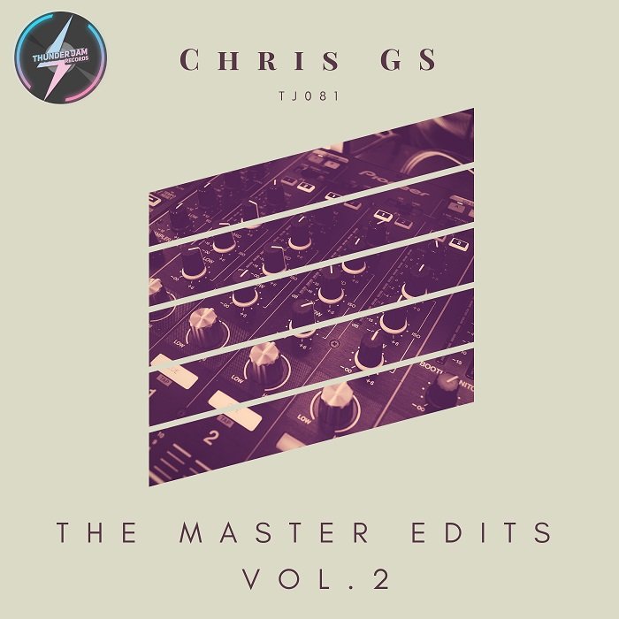 Chris Gs - The Master Edits Vol. 2 / Thunder Jam