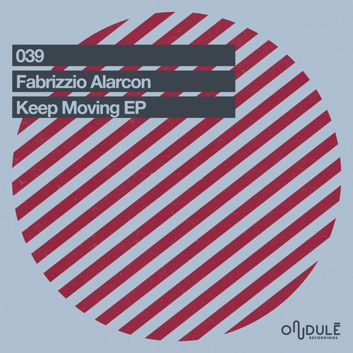 Fabrizzio Alarcon - Keep Mooving / Ondulé Recordings