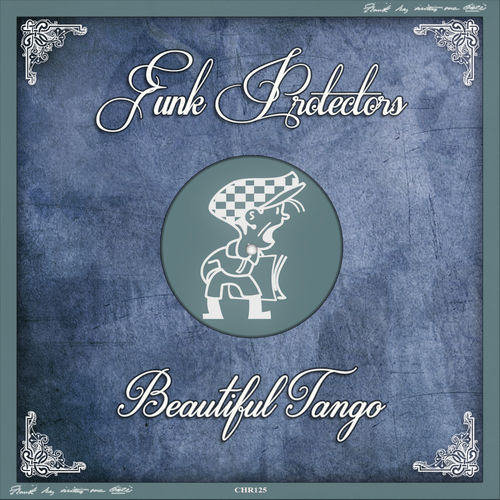 Funk Protectors - Beautiful Tango / Cabbie Hat Recordings