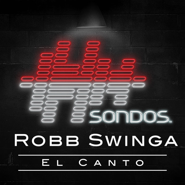 Robb Swinga - El Canto / SONDOS