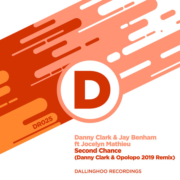 Danny Clark & Jay Benham feat. Jocelyn Mathieu - Second Chance (2019 Remix) / Dallinghoo Recordings
