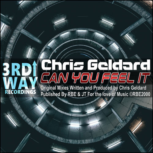 Chris Geldard - Can You Feel It / 3rd Way Recordings
