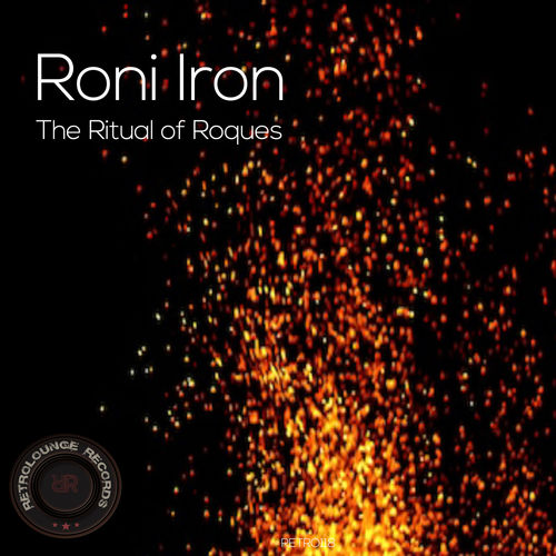 Roni Iron - The Ritual of Roques / Retrolounge Records
