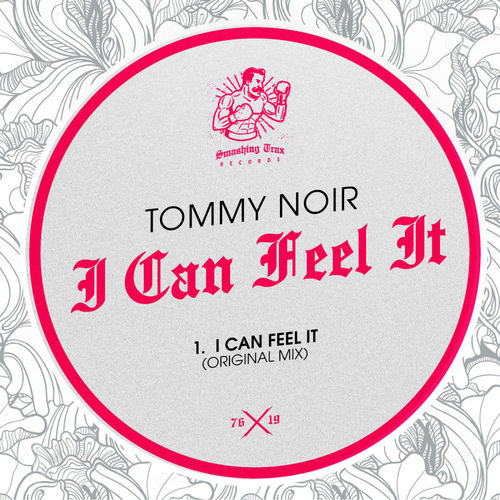 Tommy Noir - I Can Feel It / Smashing Trax Records