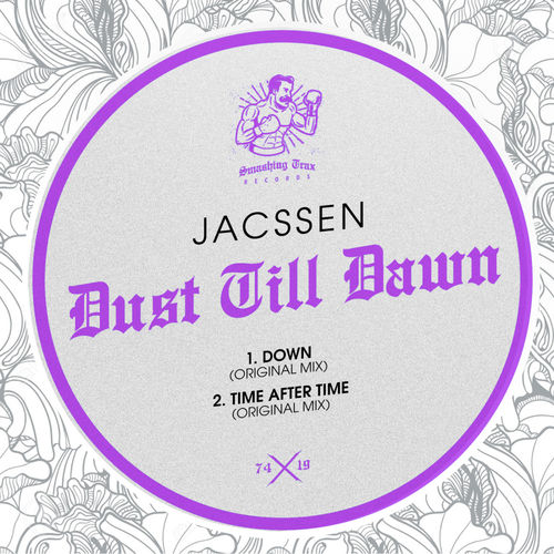 Jacssen - Dust Till Dawn EP / Smashing Trax Records