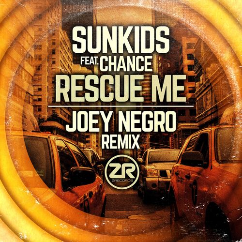 Sunkids ft Chance - Rescue Me (Joey Negro Remixes) / Z Records