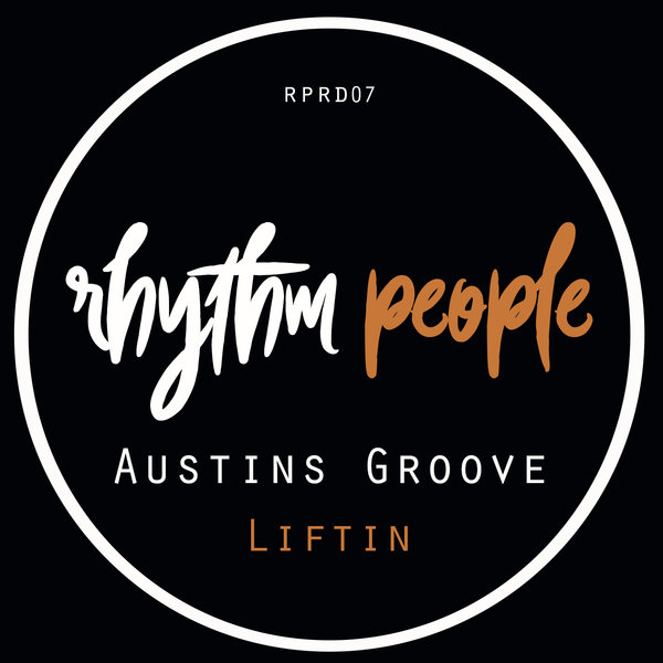 Austins Groove - Liftin' / Rhythm People Digital
