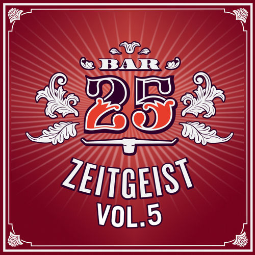VA - Bar25: Zeitgeist Vol. 5 / Bar 25 Music