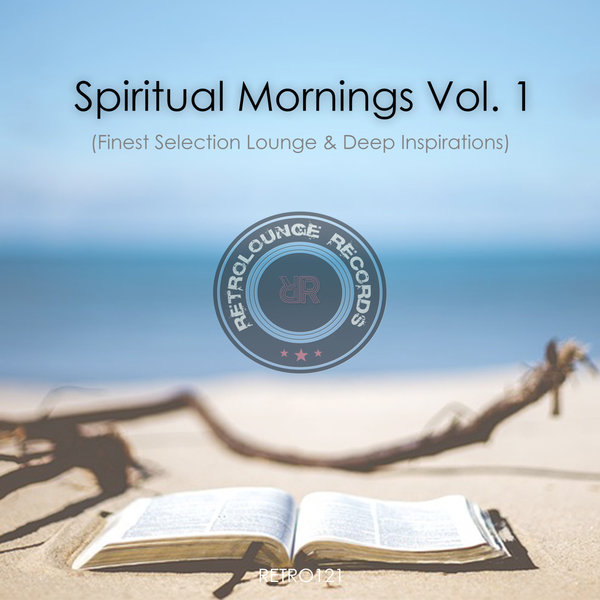 VA - "Spiritual Mornings, Vol. 1" (Finest Selection Lounge & Deep Inspirations) / Retrolounge Records