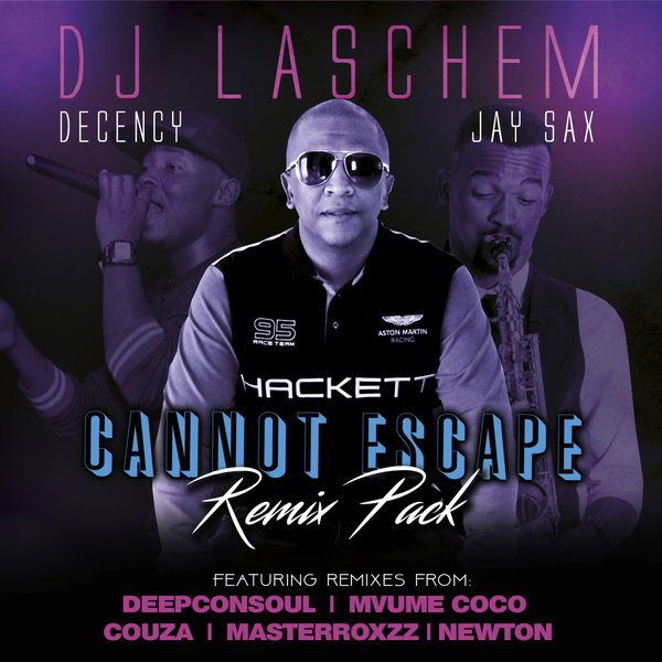 DJ Laschem, Decency, Jay Sax - Cannot Escape Remixes / Baainar Digital