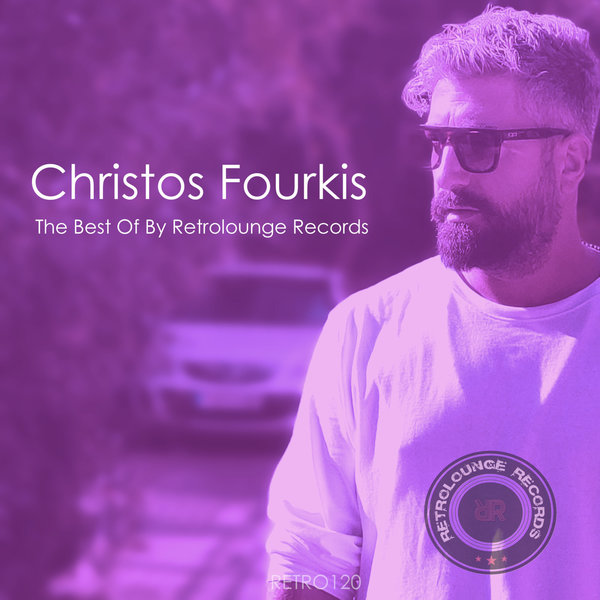 Christos Fourkis - the Best of (By Retrolounge Records) / Retrolounge Records