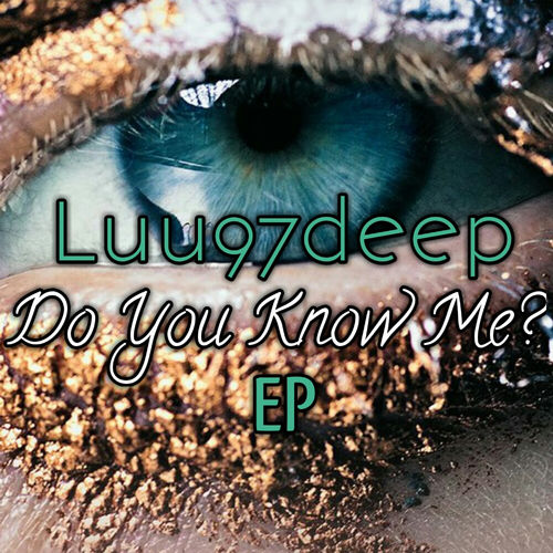 Luu97deep - Do You Know Me / Magerms Records