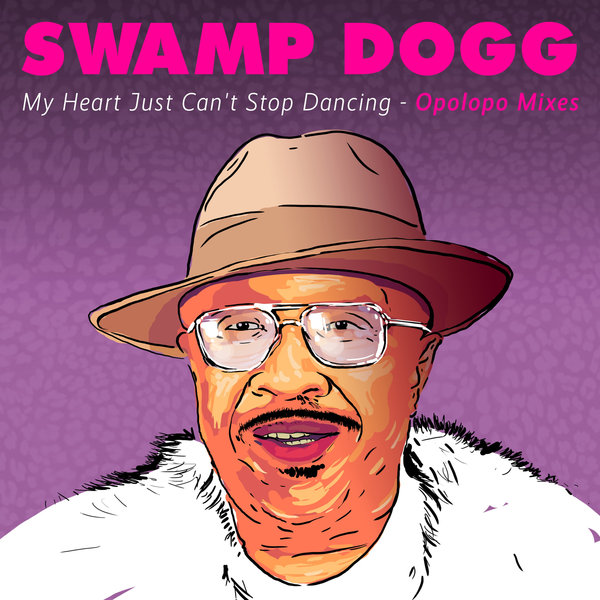 Swamp Dogg - My Heart Just Can't Stop Dancing - Opolopo Mixes / Atomic Art / EMG