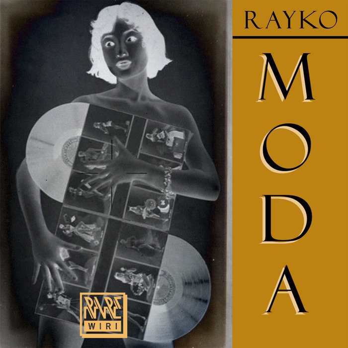Rayko - Moda / Rare Wiri Records