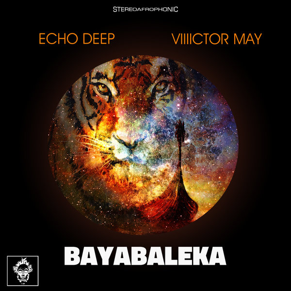 Echo Deep, Viiiictor May - Bayabaleka / Merecumbe Recordings