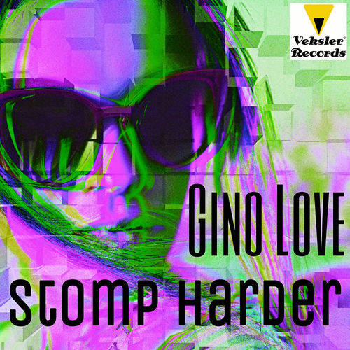 Gino Love - Stomp Harder / Veksler Records