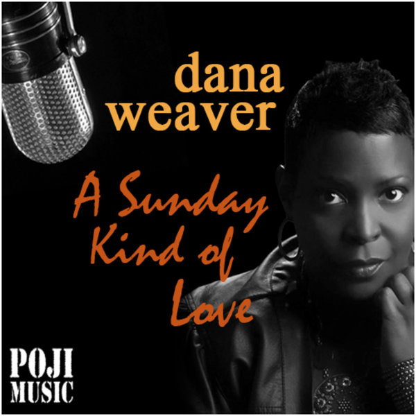 Dana Weaver - Sunday Kind Of Love / POJI Records