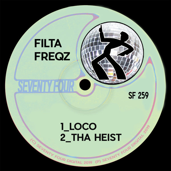 Filta Freqz - Loco / Seventy Four