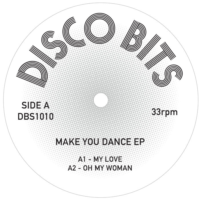 Disco Bits - Make You Dance EP / Disco Bits