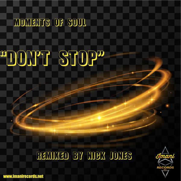 Moments of Soul - Don't Stop / Imani Records