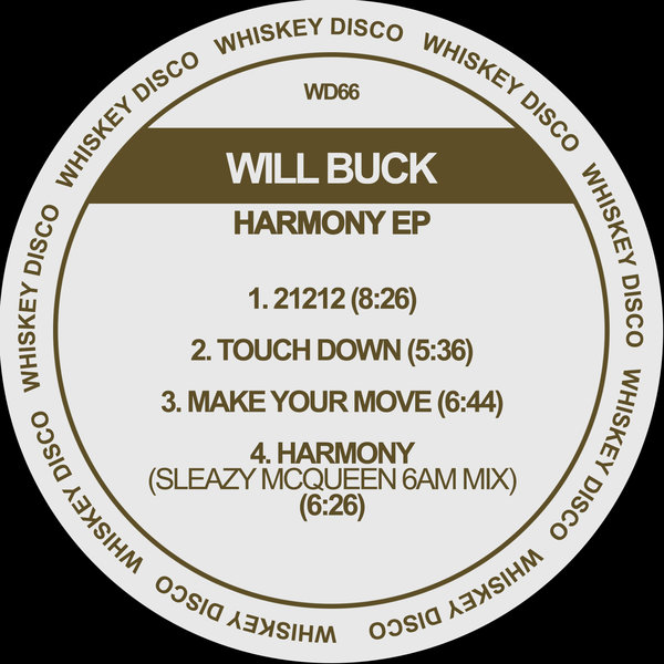 Will Buck - Harmony EP / Whiskey Disco