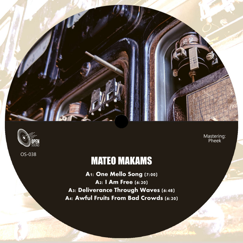 Mateo Makams - OS038 / Open Sound