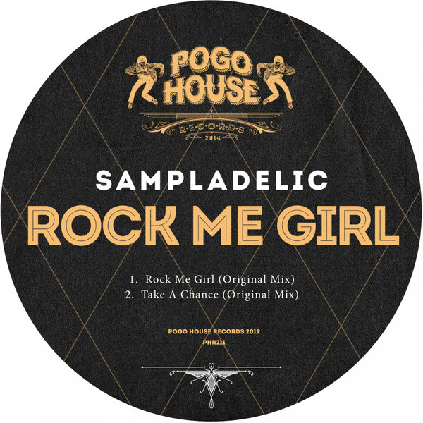 Sampladelic - Rock Me Girl / Pogo House Records