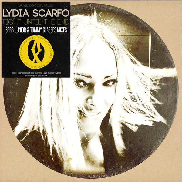 Lydia Scarfo - Fight Until The End / La Vie D'Artiste Music