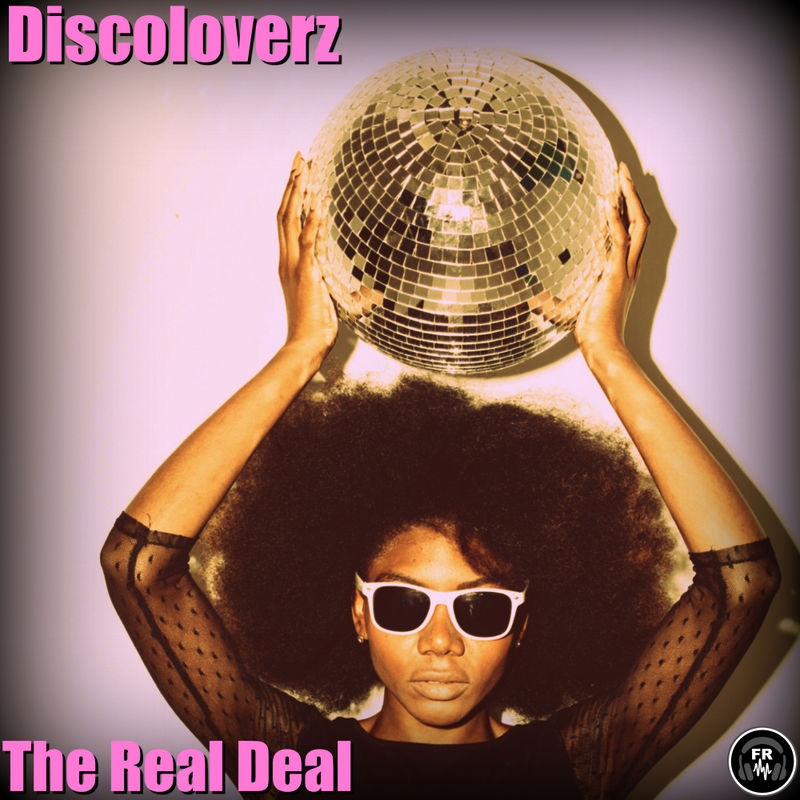 Discoloverz - The Real Deal / Funky Revival