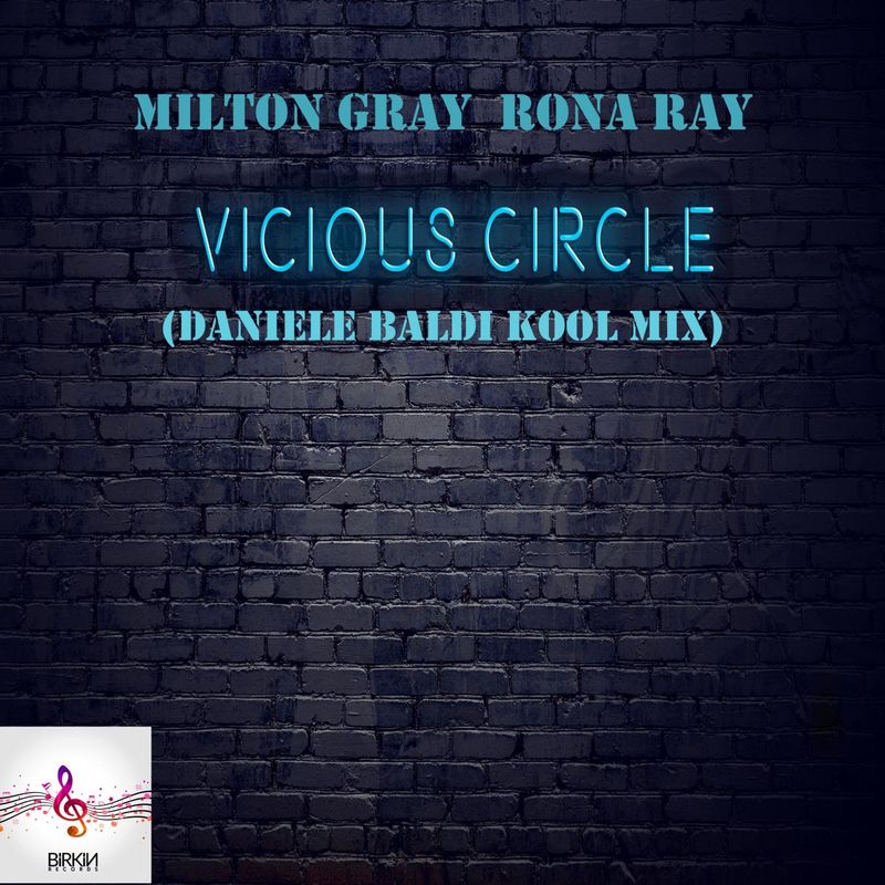 Milton Gray, Rona Ray - Vicious Circle Remix / Birkin Records