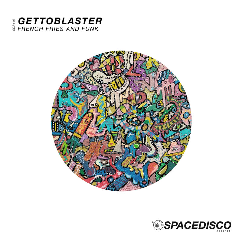 Gettoblaster - French Fries and Funk / Spacedisco Records