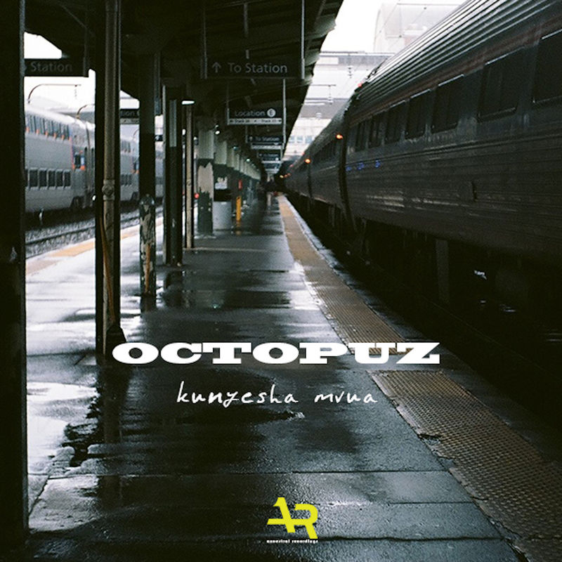 DJ Octopuz - Kunyesha Mvua / Ancestral Recordings