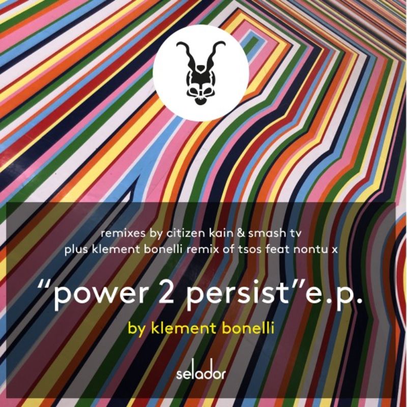 Klement Bonelli - Power 2 Persist / Selador