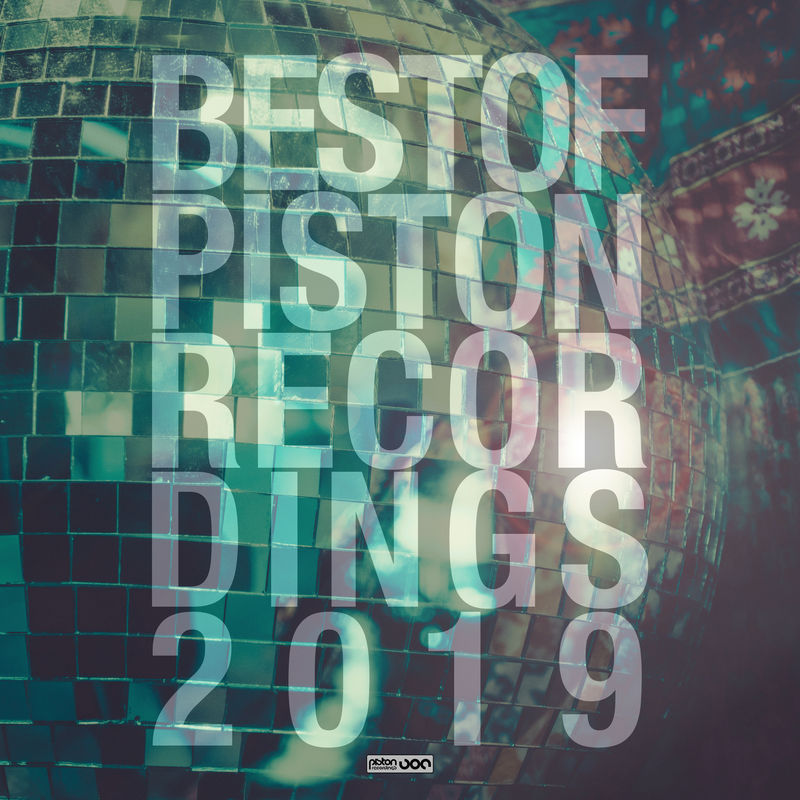 VA - Best Of Piston Recordings 2019 / Piston Recordings